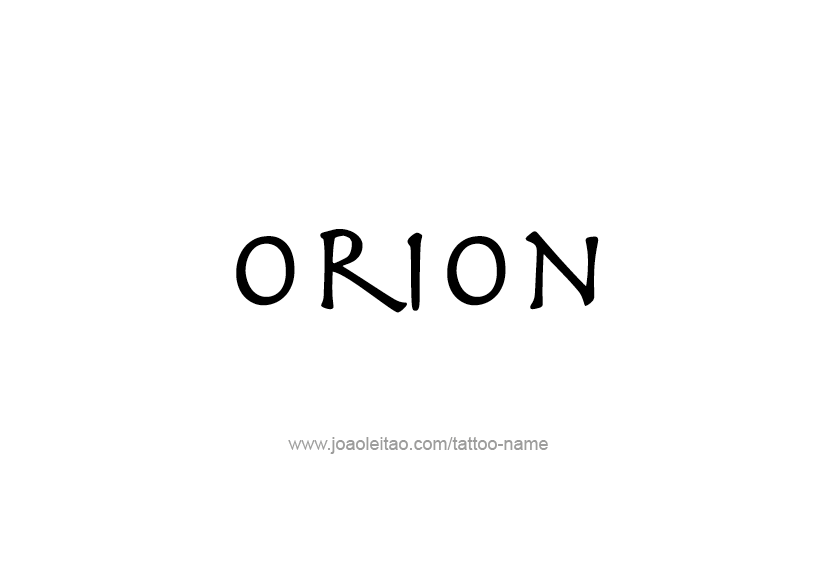 Tattoo Design  Name Orion   