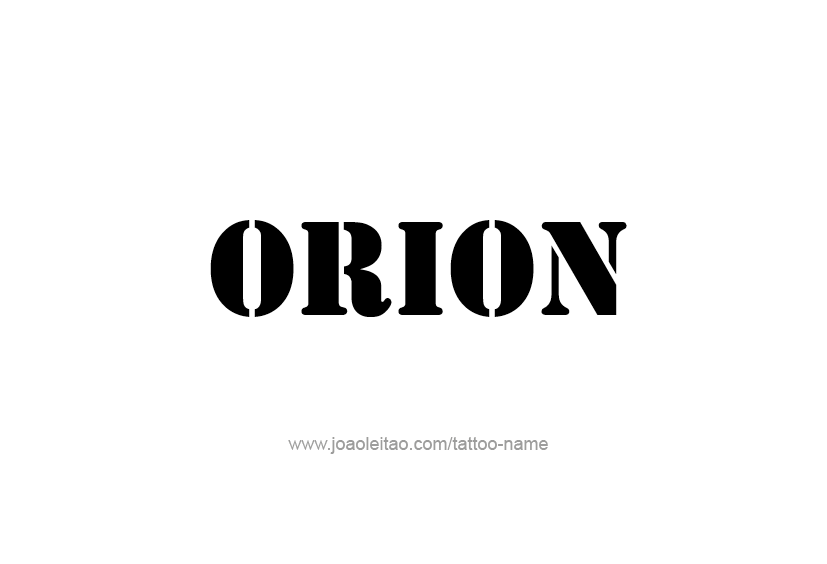 Tattoo Design  Name Orion   