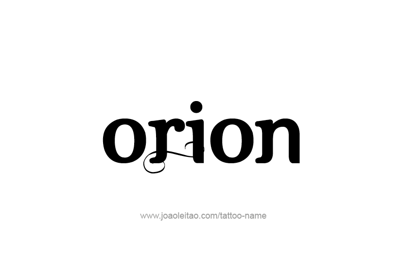 Tattoo Design  Name Orion   