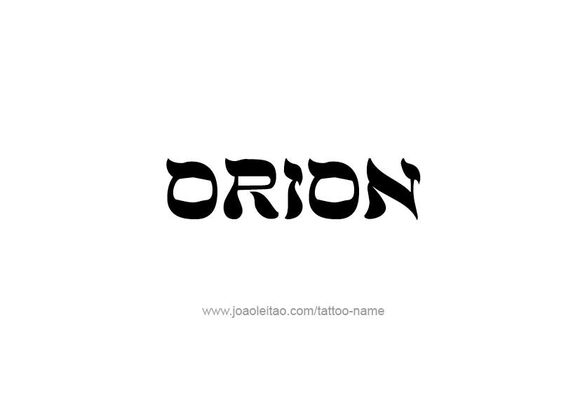 Tattoo Design  Name Orion   