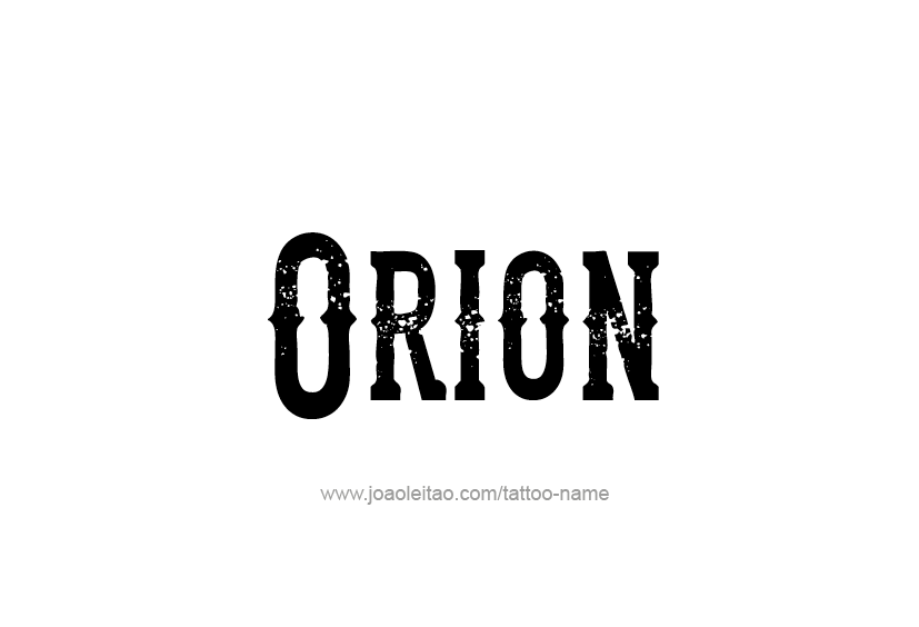 Tattoo Design  Name Orion   