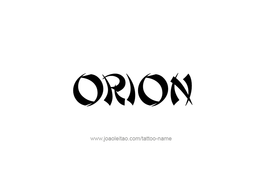 Tattoo Design  Name Orion