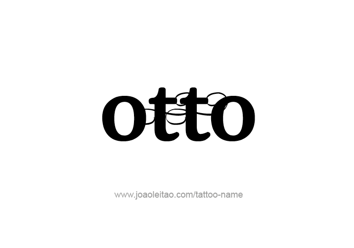 Tattoo Design  Name Otto   