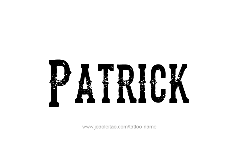 Tattoo Design  Name Patrick   