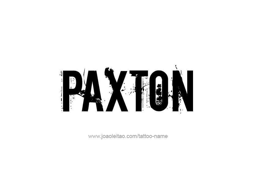 Tattoo Design  Name Paxton   