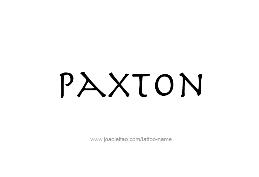 Tattoo Design  Name Paxton   