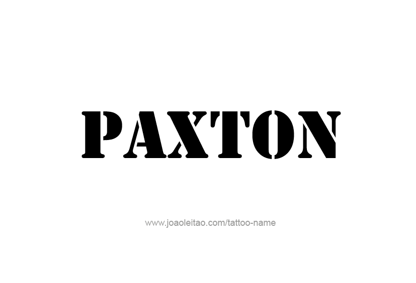 Tattoo Design  Name Paxton   