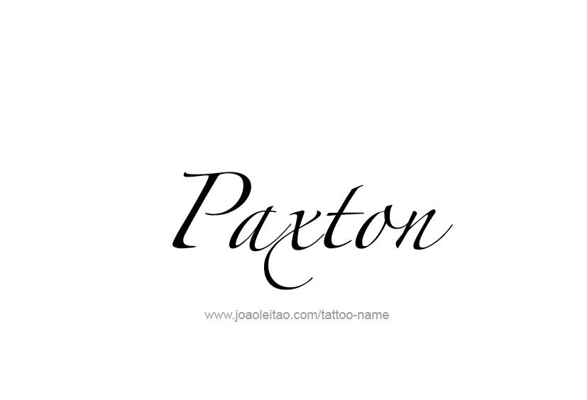 Tattoo Design  Name Paxton   