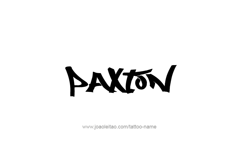 Tattoo Design  Name Paxton   