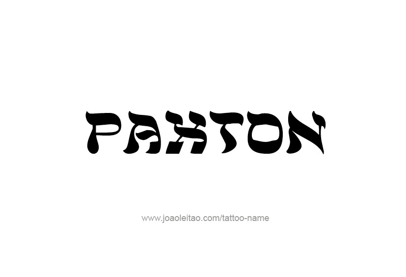 Tattoo Design  Name Paxton   