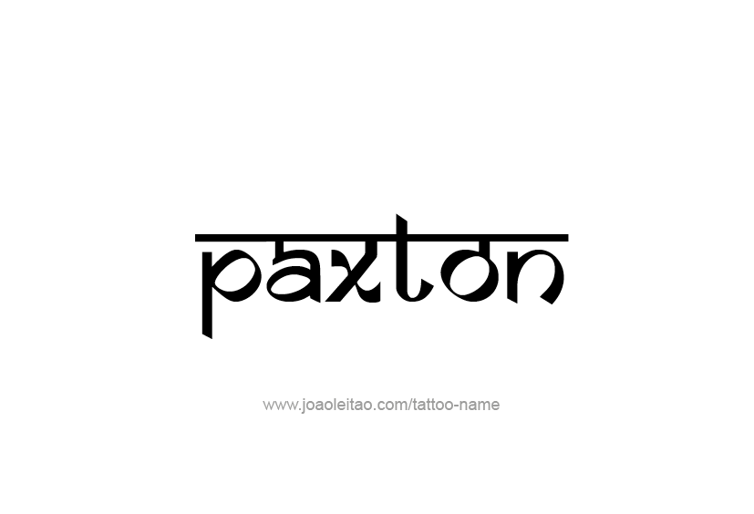 Tattoo Design  Name Paxton   