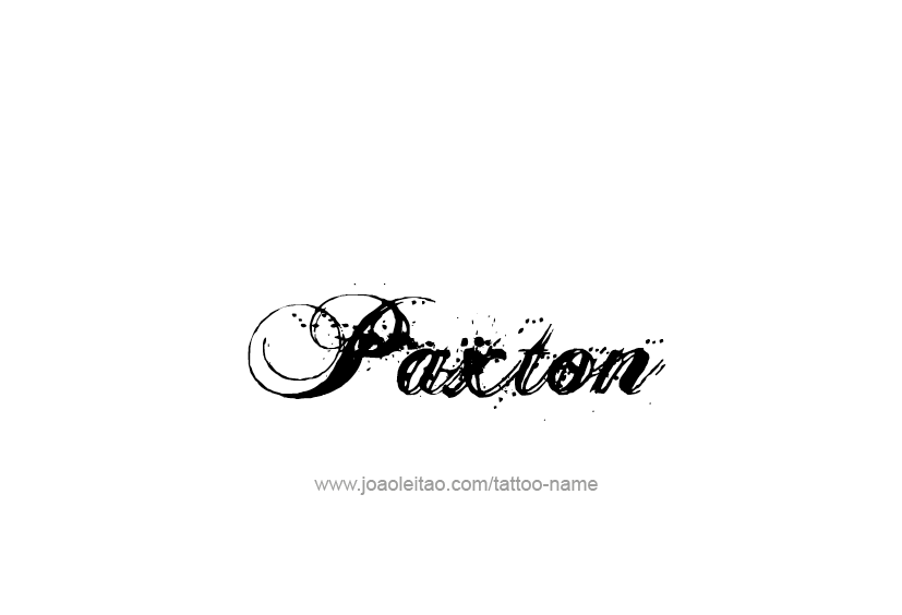 Tattoo Design  Name Paxton   