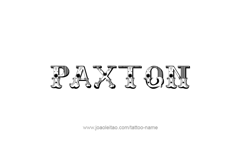 Tattoo Design  Name Paxton   