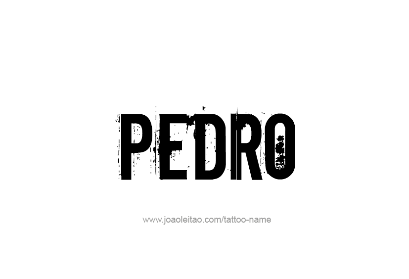 Tattoo Design  Name Pedro   