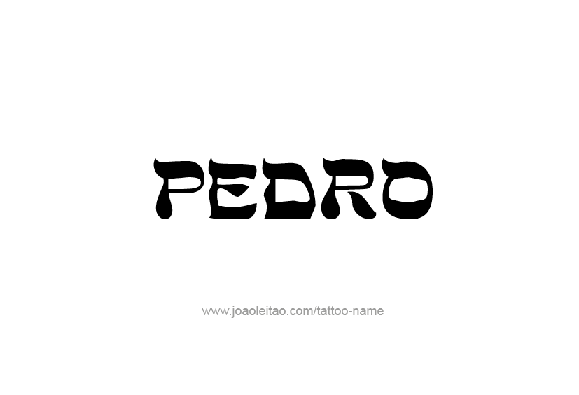 Tattoo Design  Name Pedro   