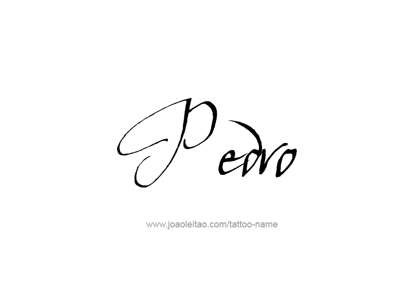 Tattoo Design  Name Pedro   