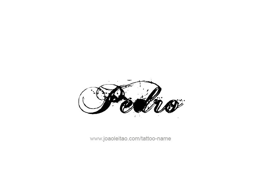 Tattoo Design  Name Pedro   