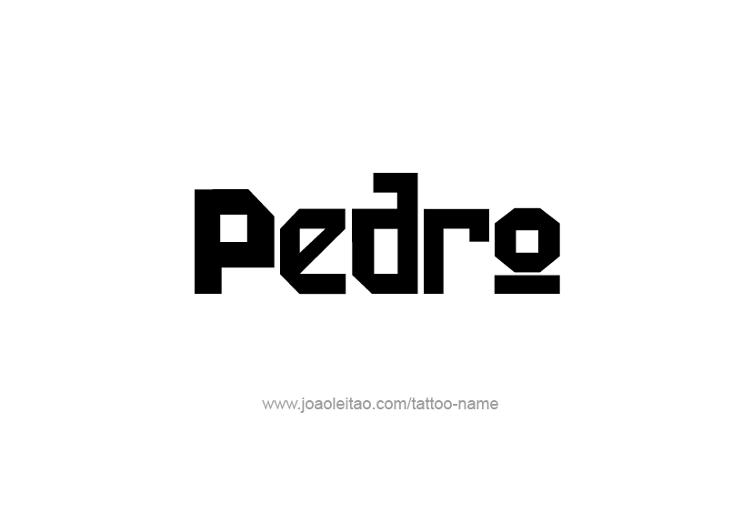 Tattoo Design  Name Pedro   