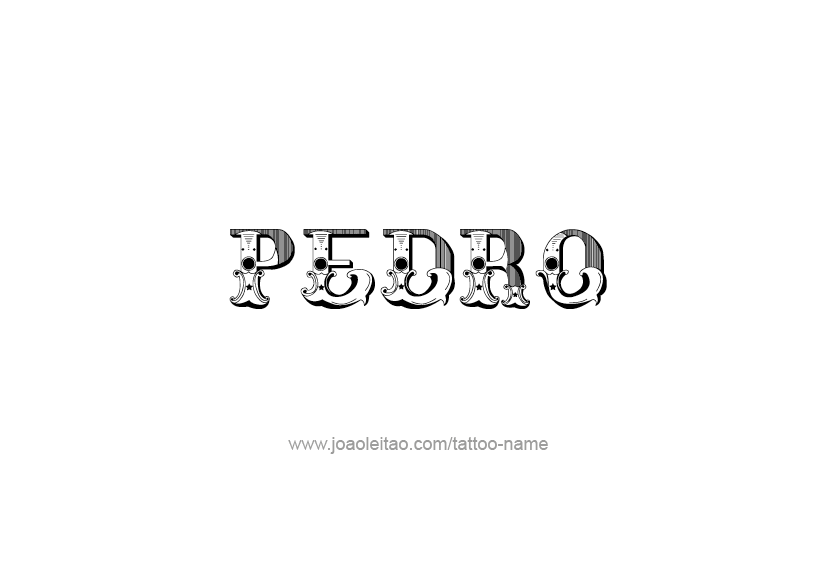 Tattoo Design  Name Pedro   