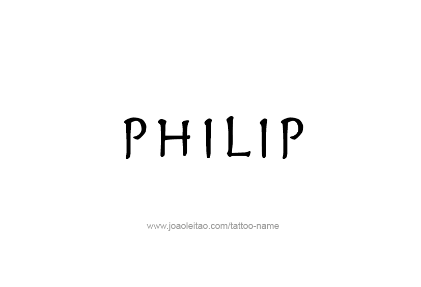 Tattoo Design  Name Philip   