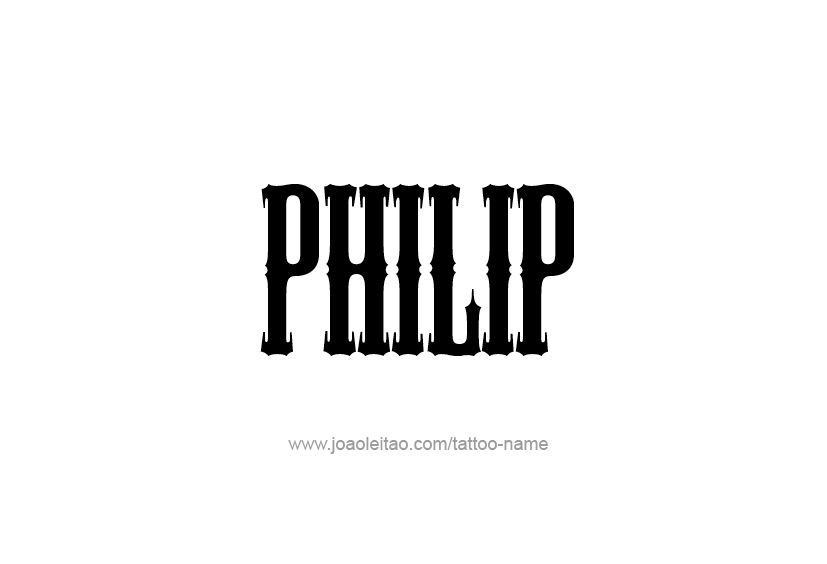 Tattoo Design  Name Philip   