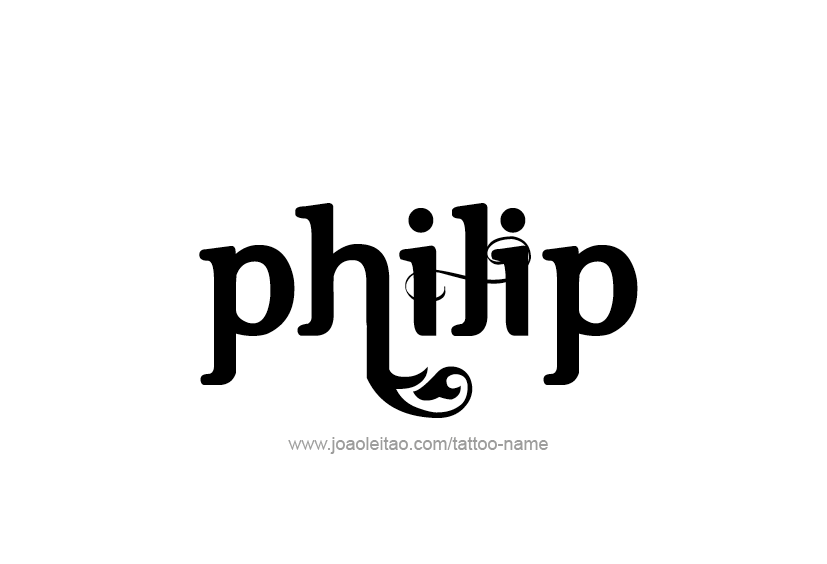 Tattoo Design  Name Philip   