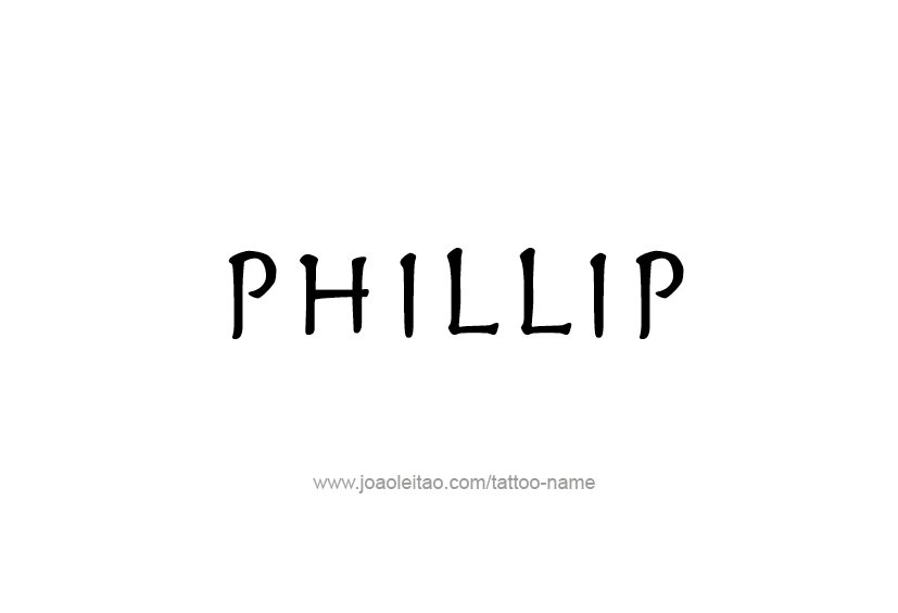 Tattoo Design  Name Phillip   