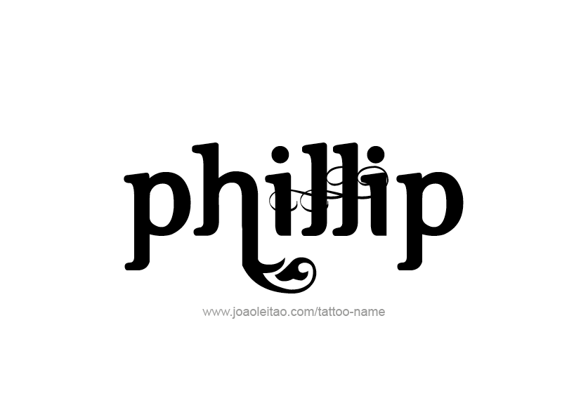 Tattoo Design  Name Phillip   