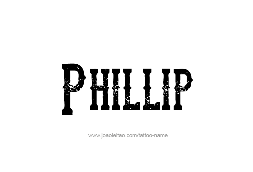 Tattoo Design  Name Phillip   