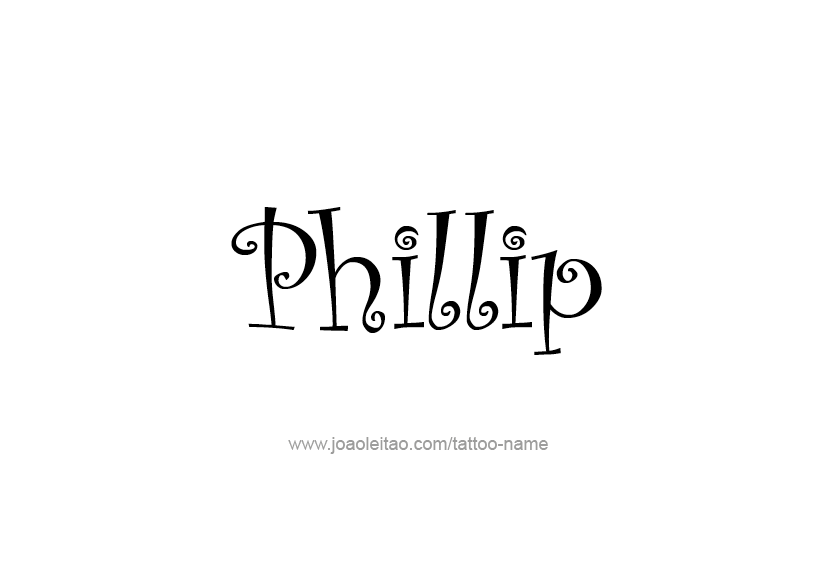 Tattoo Design  Name Phillip   