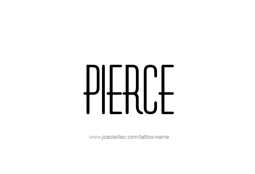 Tattoo Design  Name Pierce   