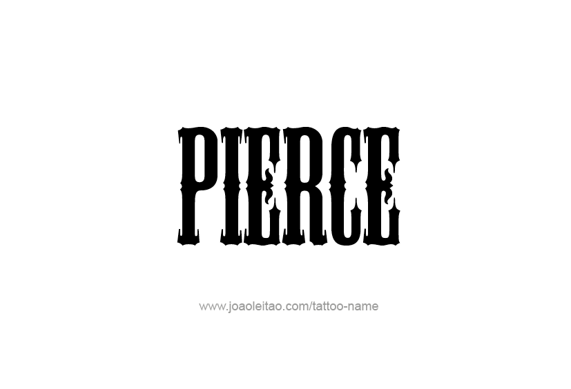 Tattoo Design  Name Pierce   