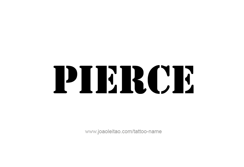 Tattoo Design  Name Pierce   