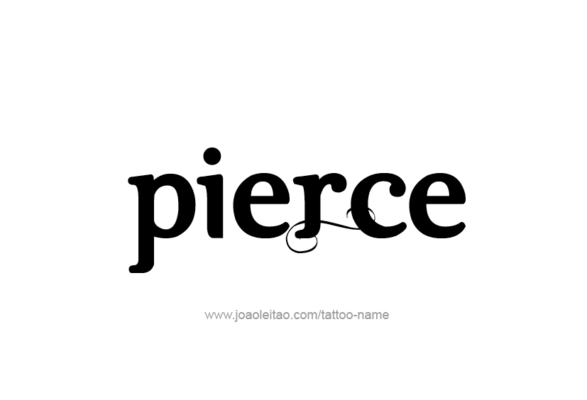 Tattoo Design  Name Pierce   