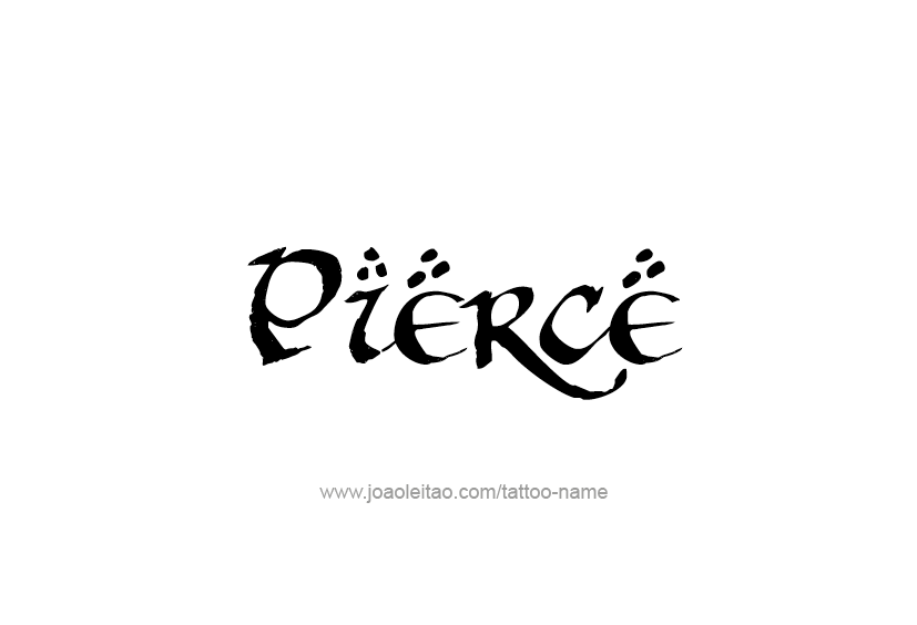 Tattoo Design  Name Pierce   