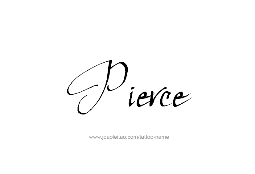 Tattoo Design  Name Pierce   