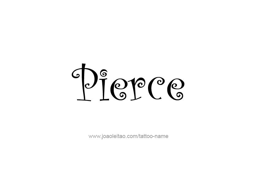 Tattoo Design  Name Pierce   