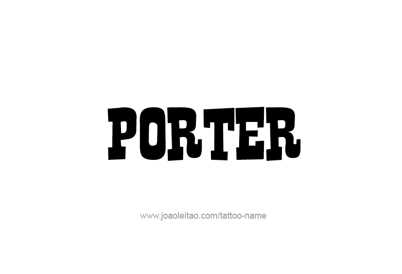 Tattoo Design  Name Porter   