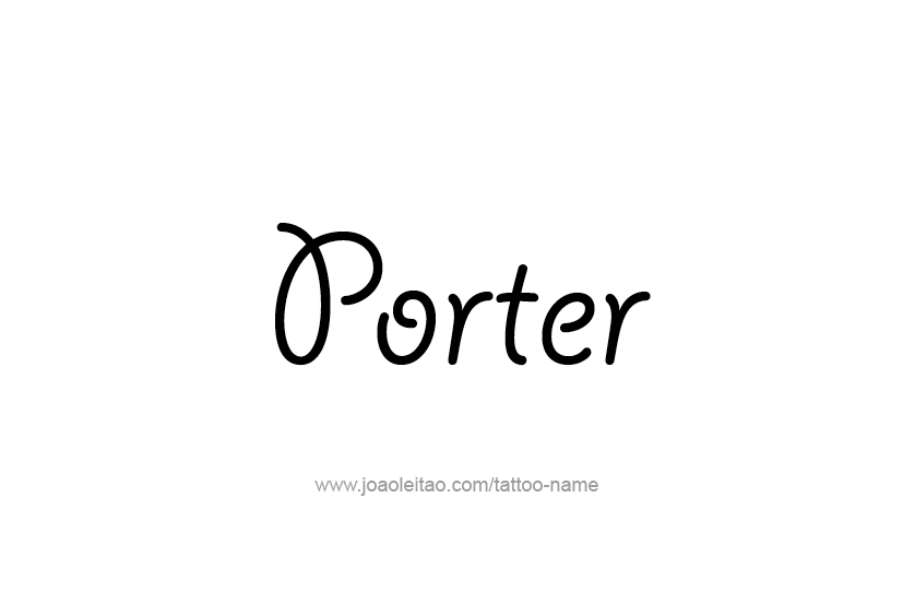 Tattoo Design  Name Porter   