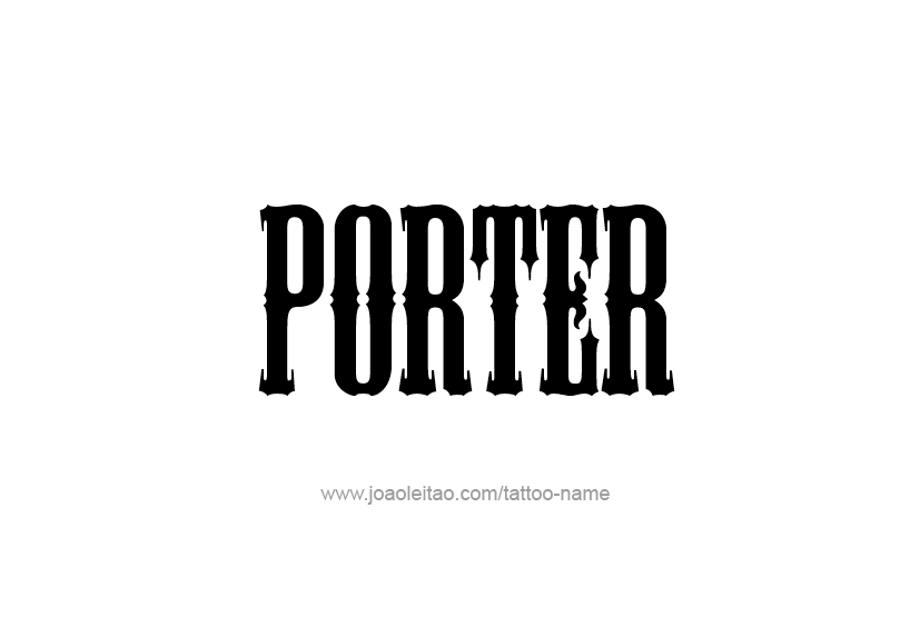 Tattoo Design  Name Porter   