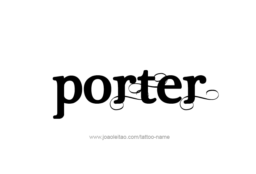 Tattoo Design  Name Porter   