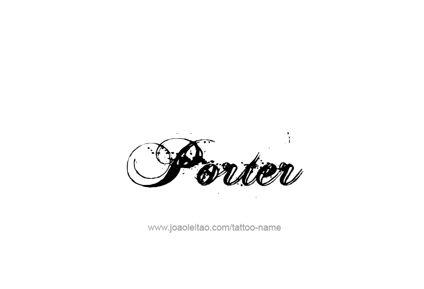 Tattoo Design  Name Porter   