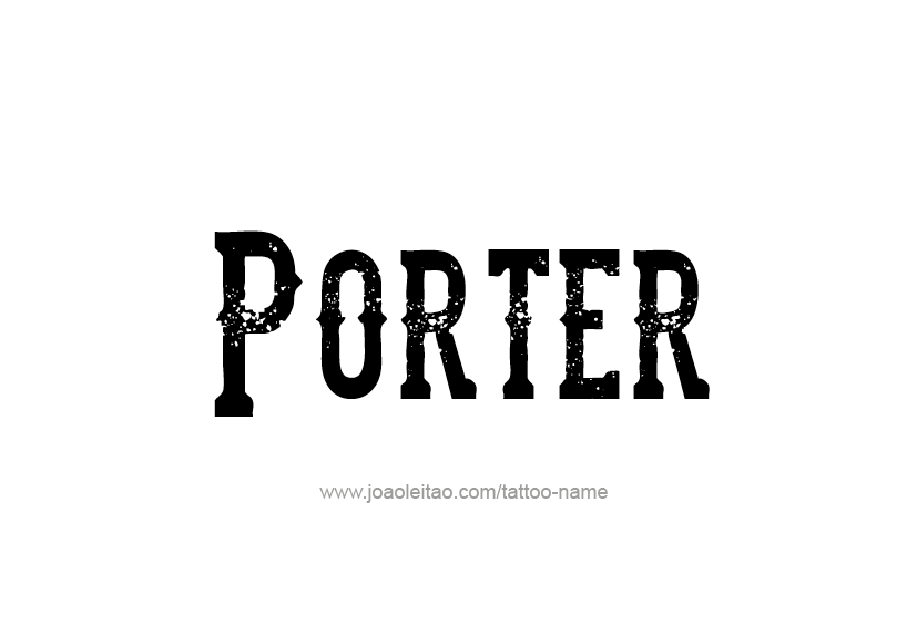 Tattoo Design  Name Porter   