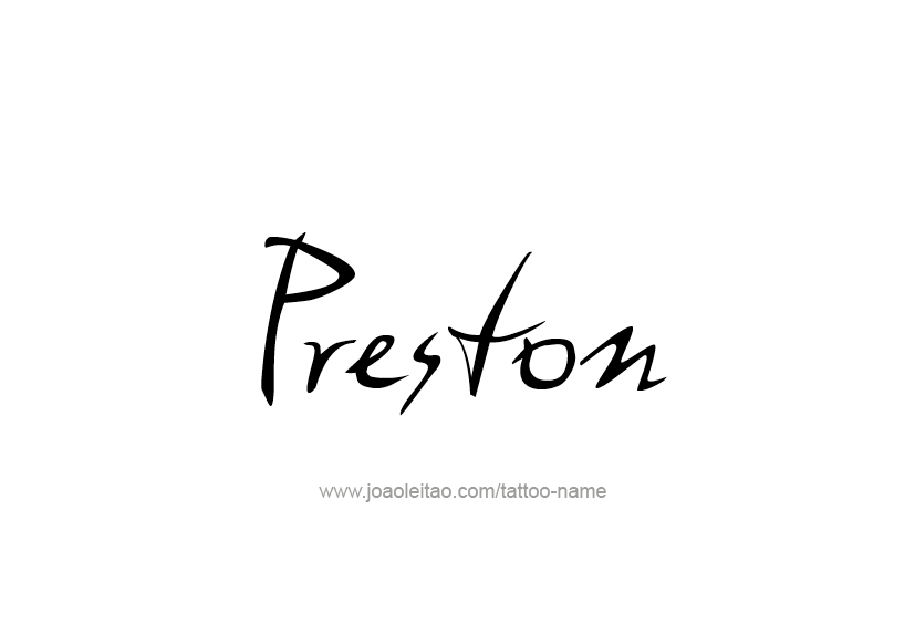 Tattoo Design  Name Preston   