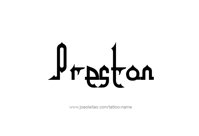 Tattoo Design  Name Preston   