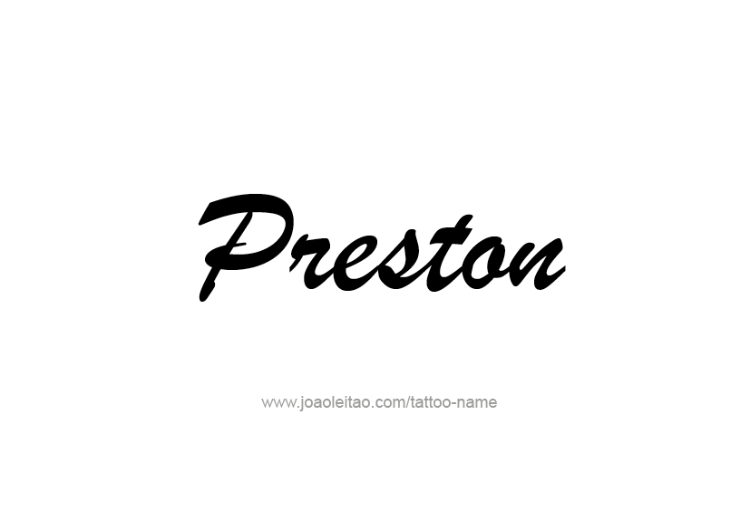 Tattoo Design  Name Preston   