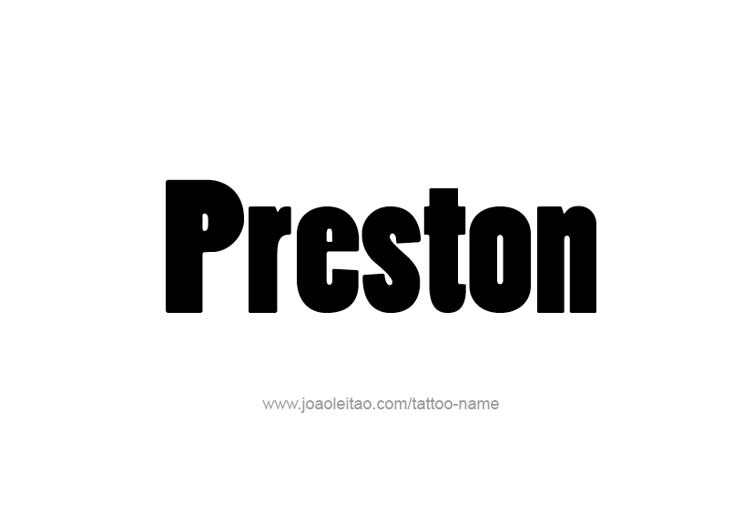 Tattoo Design  Name Preston   