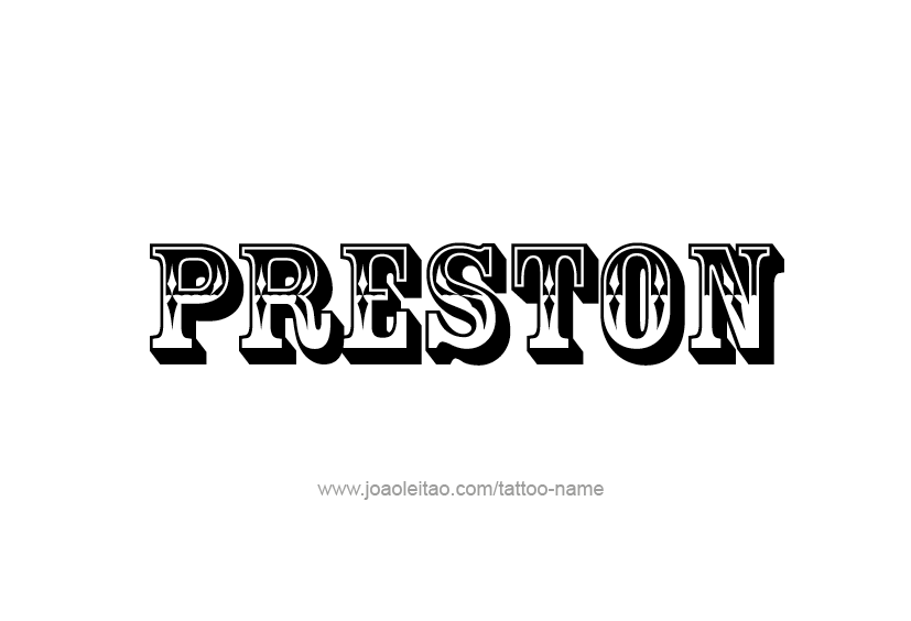 Tattoo Design  Name Preston   