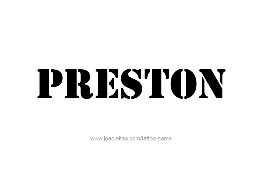 Tattoo Design  Name Preston   