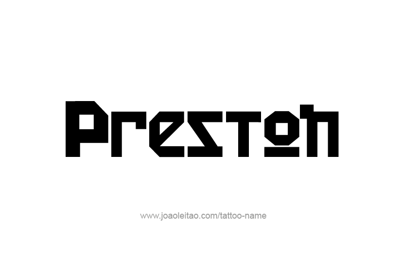 Tattoo Design  Name Preston   